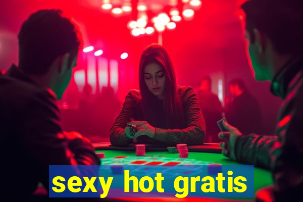 sexy hot gratis